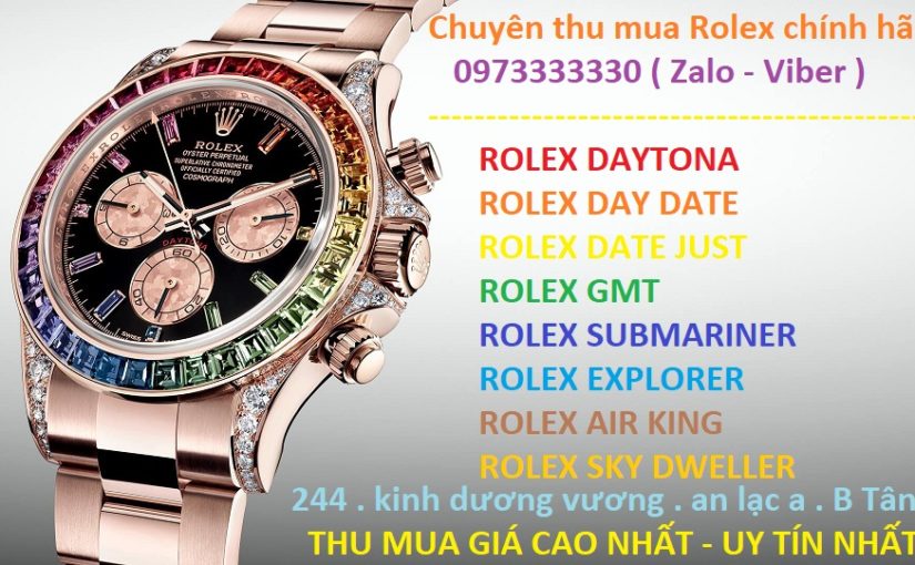 Cơ sở thu mua đồng hồ rolex cũ chính hãng tại việt nam | Shop thu mua rolex